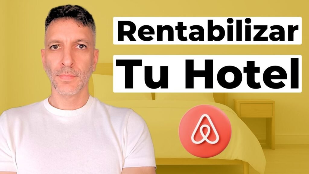 como rentabilizar tu hotel con las estancias largas de Airbnb